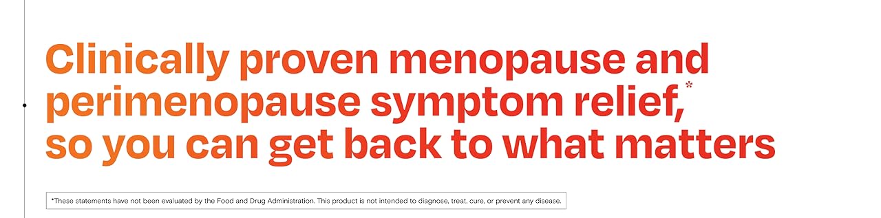 Clinically proven menopause and perimenopause symptom relief, so you can get back to what matters